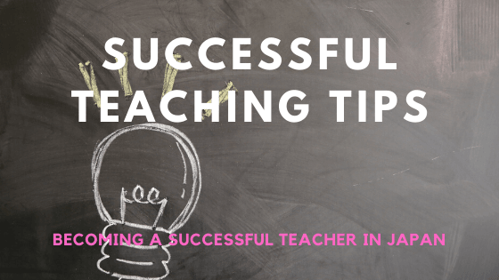 Successful Teaching tips